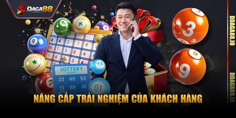 Nâng cấp trải nghiệm của khách hàng