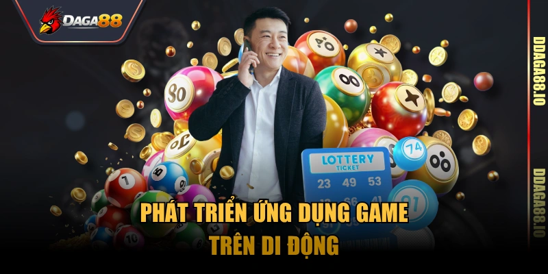 Phát triển ứng dụng game trên di động